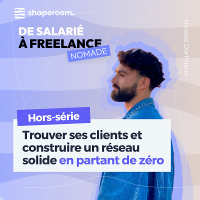 [Hors-série] Trouver ses clients et construire un réseau solide en partant de zéro - Avec Meryl cover
