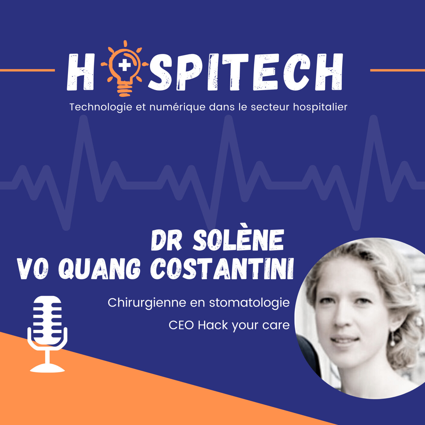 Dr SolÚne Vo Quang Costantini - Créer de la valeur en connectant soignants et technologie Dr SolÚne Vo Quang Costantini - Créer de la valeur en connectant soignants et technologie