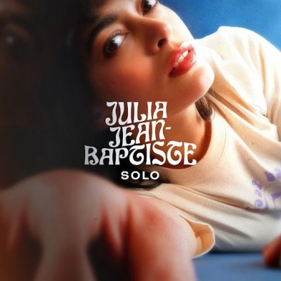 Julia Jean Baptiste présente son titre "Solo" - 22 09 2021 - StereoChic Radio cover