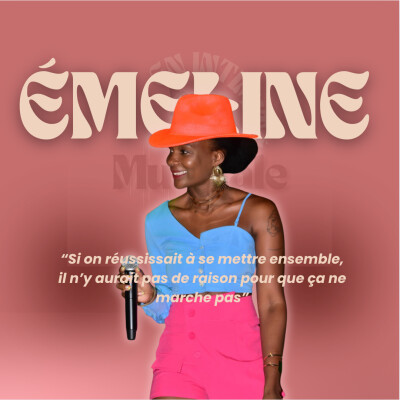 Émeline - "Beaucoup oeuvre pour la culture mais on n'a pas le réflexe de travailler ensemble" cover