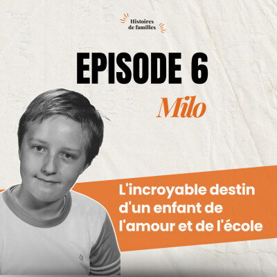 MILO, L'INCROYABLE DESTIN D'UN ENFANT DE L'AMOUR ET DE L'ÉCOLE cover