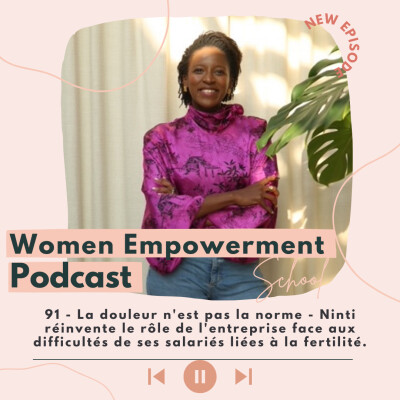 91. La douleur n'est pas la norme - Ninti réinvente le rôle de l'entreprise face aux difficultés de ses salariés liés à la fertilité. cover