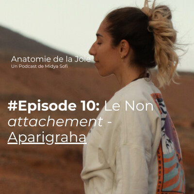 #Episode 10: Le non-attachement - Aparigraha cover