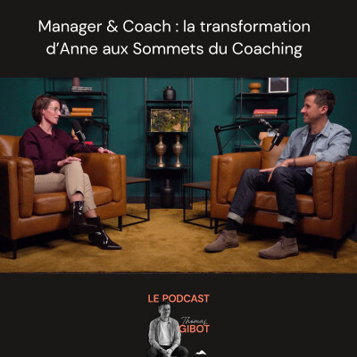 ⁠⁠Manager & Coach : la transformation d’Anne aux Sommets du Coaching cover