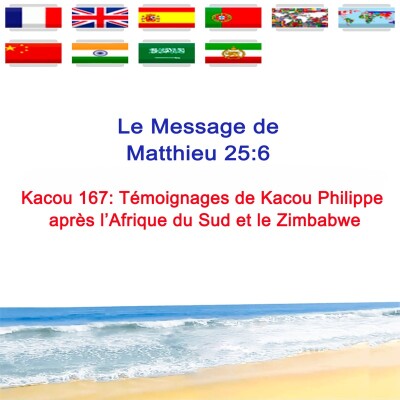 Kc.167 — Témoignages de Kacou Philippe après l’Afrique du Sud et le Zimbabwe — Prophète Kacou Philippe cover