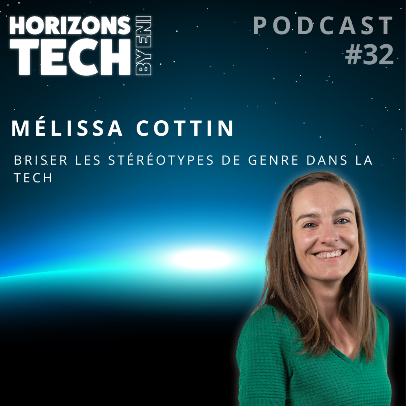 #032 : Mélissa Cottin : briser les stéréotypes de genre dans la tech