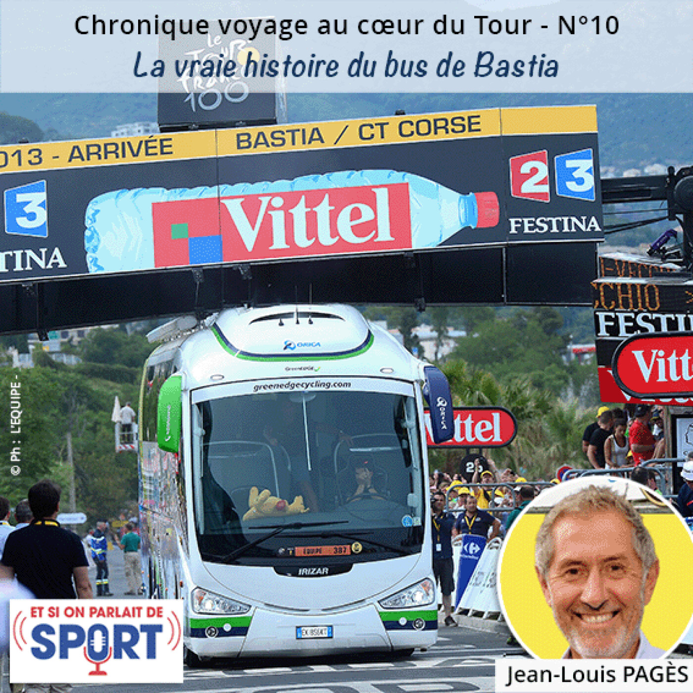 Chronique Spéciale Voyage au cœur du Tour - N° 10 - La vraie histoire du bus de Bastia episode artwork