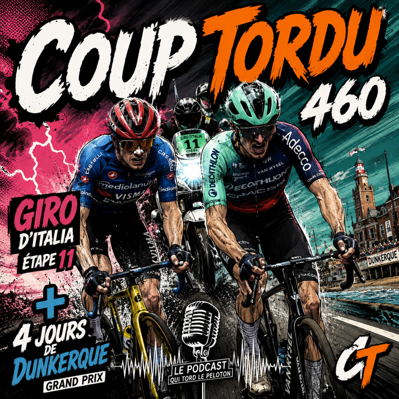 COUP TORDU 460 : GIRO 2026 ETAPE 11 + 4 JOURS DE DUNKERQUE episode artwork