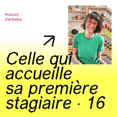 16 · Celle qui accueille sa première stagiaire · Manon cover
