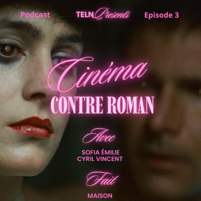 TELN 03 - film que tout le monde aime et que vous détestez ? Cinéma contre Romans cover
