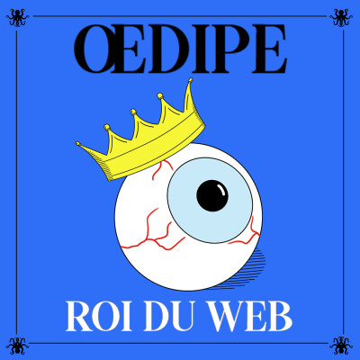 Œdipe roi du web – bande annonce cover
