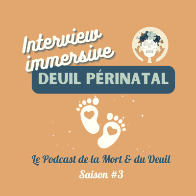 Série spéciale Deuil périnatal - Interview immersive (2/2) : Isabelle Caillaud nous parle des spécificités du deuil périnatal cover