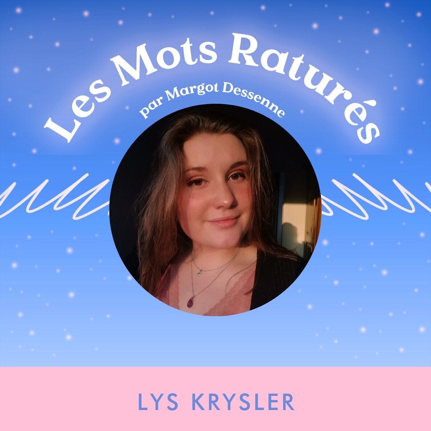 #169 : “S'assumer en tant qu'auteur” l Anecd’auteurs de Lys Krysler