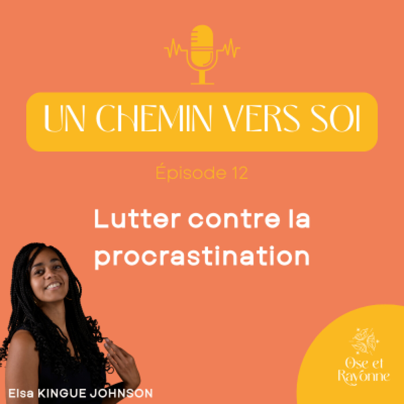 Un chemin vers soi : le podcast des hypersensibles
