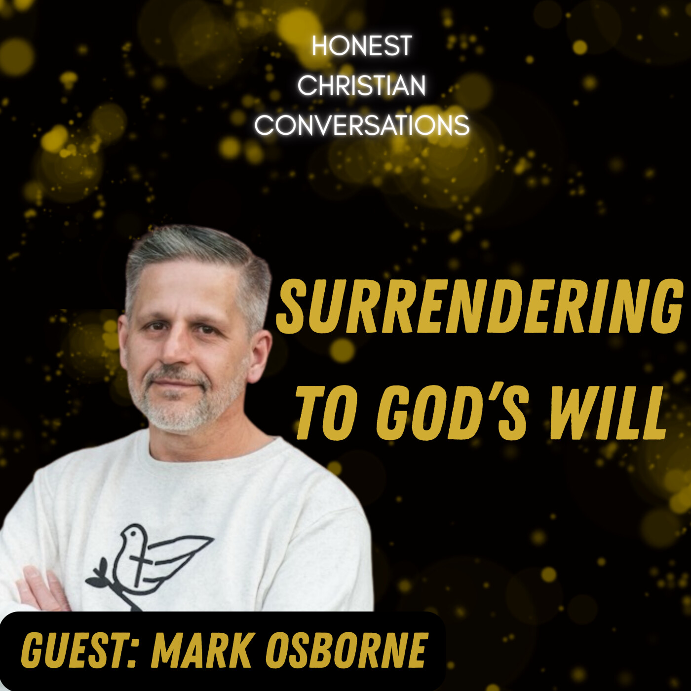 All That Matters is God and Doing His Will: A Story of Surrender and Humility