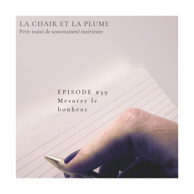 Cycle 8 - Episode 39 : Mesurer le bonheur cover