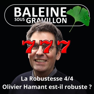 S07E04 La Robustesse 4/4 : J'ai testé la robustesse d'Olivier Hamant cover