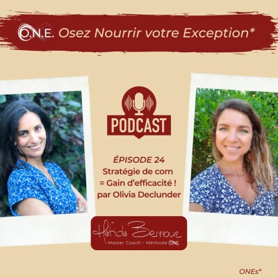 #24 - Olivia Declunder - Stratégie de com = Gain d’efficacité ! cover