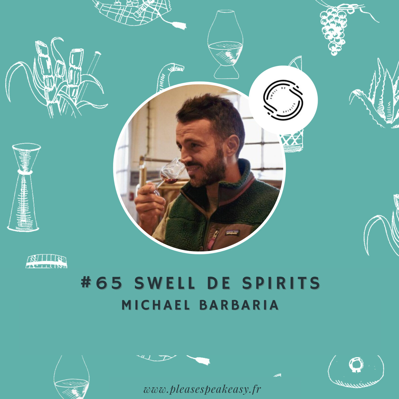 #65 Swell de Spirits - Un embouteilleur à la démarche authentique et passionnée, avec Michael Barbaria episode artwork