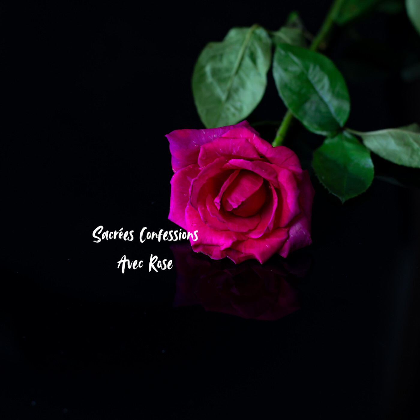 Sacrées confessions avec Rose