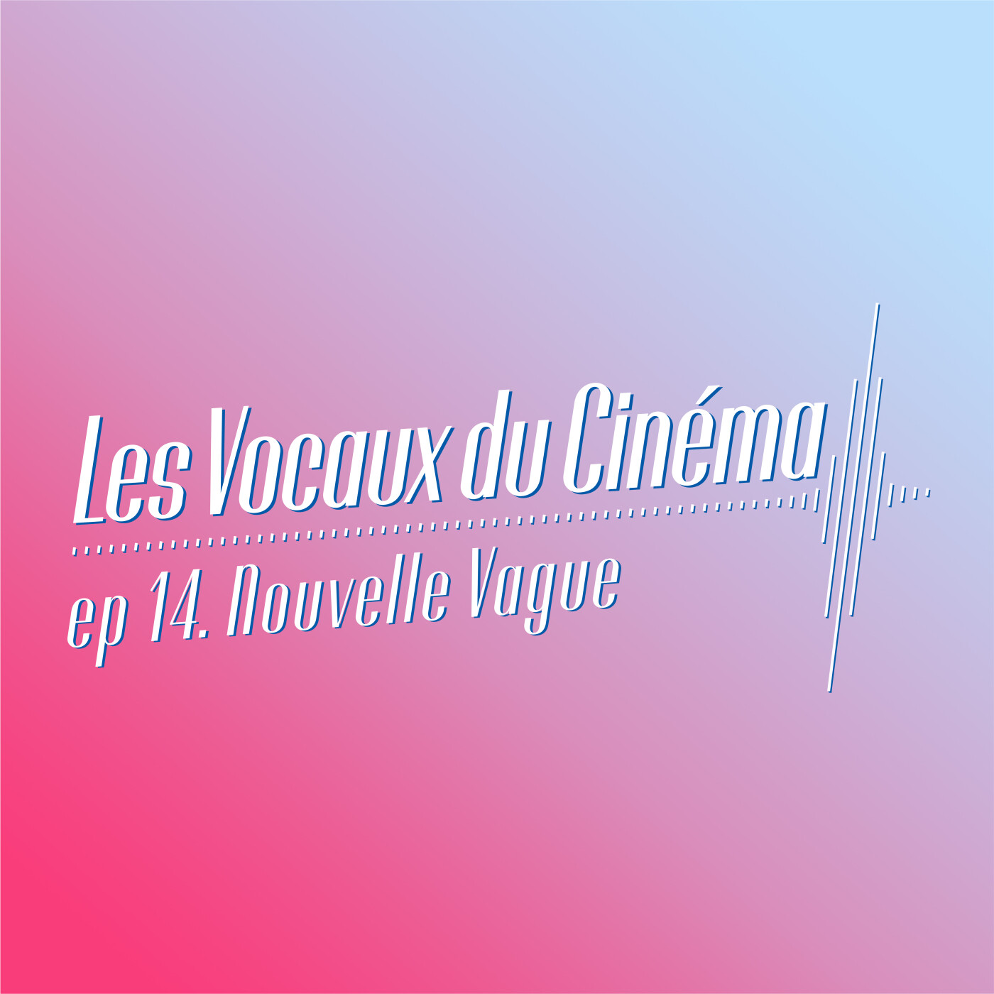 Nouvelle Vague - LVC.14: pastiche ou pas pastiche ?