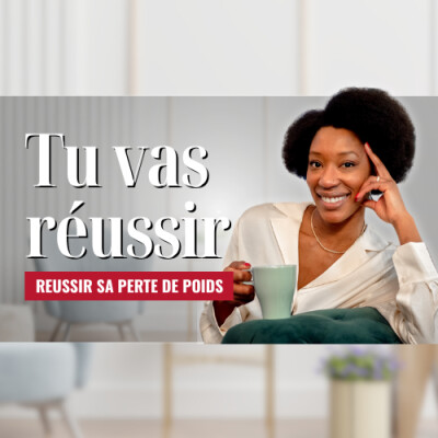 C'est maintenant que tu vas réussir ta perte de poids - Podcast perte de poids n°97 cover
