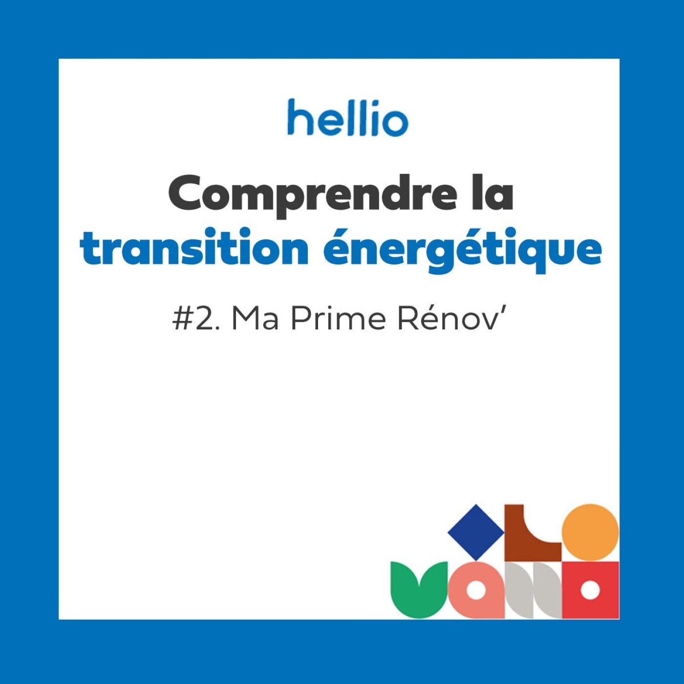 Comprendre la transition énergétique par Hellio