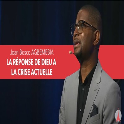 Jean-Bosco AGBEMEBIA: La réponse de Dieu a la crise actuelle cover