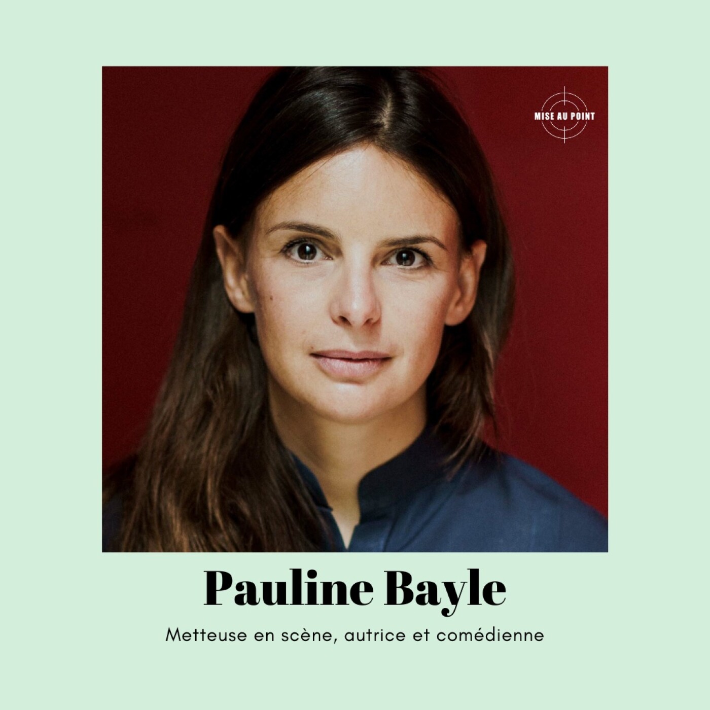 Pauline Bayle, metteuse en scène, autrice et comédienne