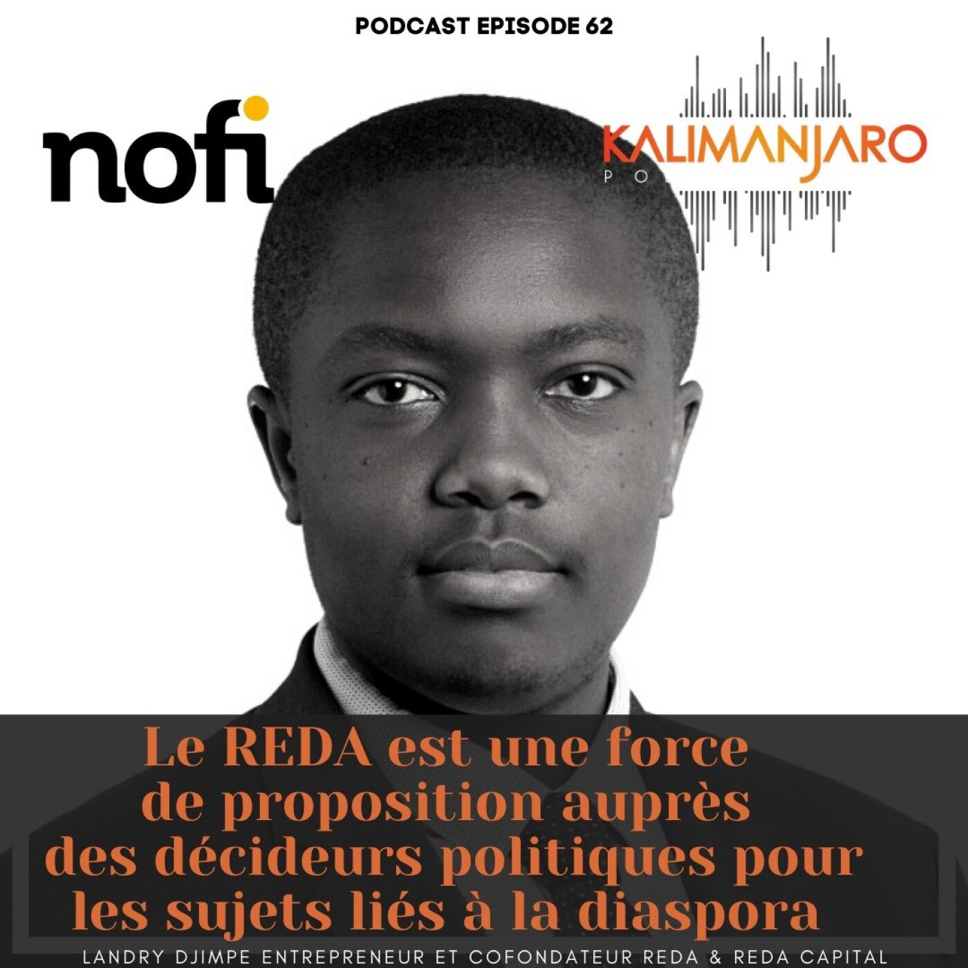 Kalimanjaro épisode #62 avec Landry DJIMPE: Créer le patronat de la Diaspora episode artwork