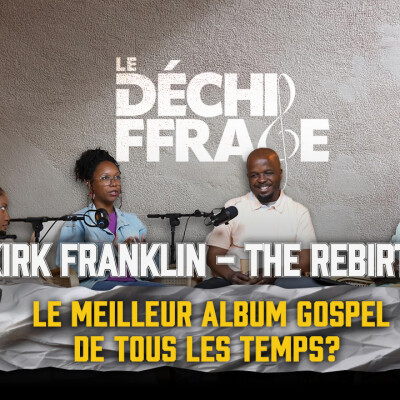 Kirk Franklin : The Rebirth , le meilleur album gospel de tous les temps ? - DSF3 cover