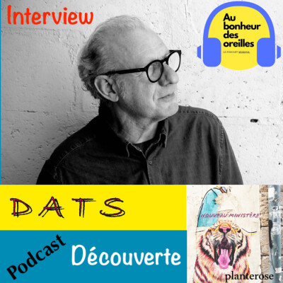 #11 Au Bonheur Des Oreilles - Découverte de DATS et Planterose cover