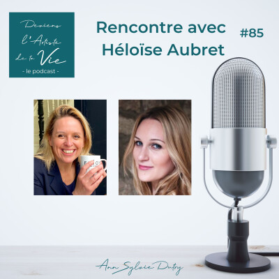 E85 : Droit de la terre, nous sommes tous responsables : Rencontre avec Héloïse Aubret cover