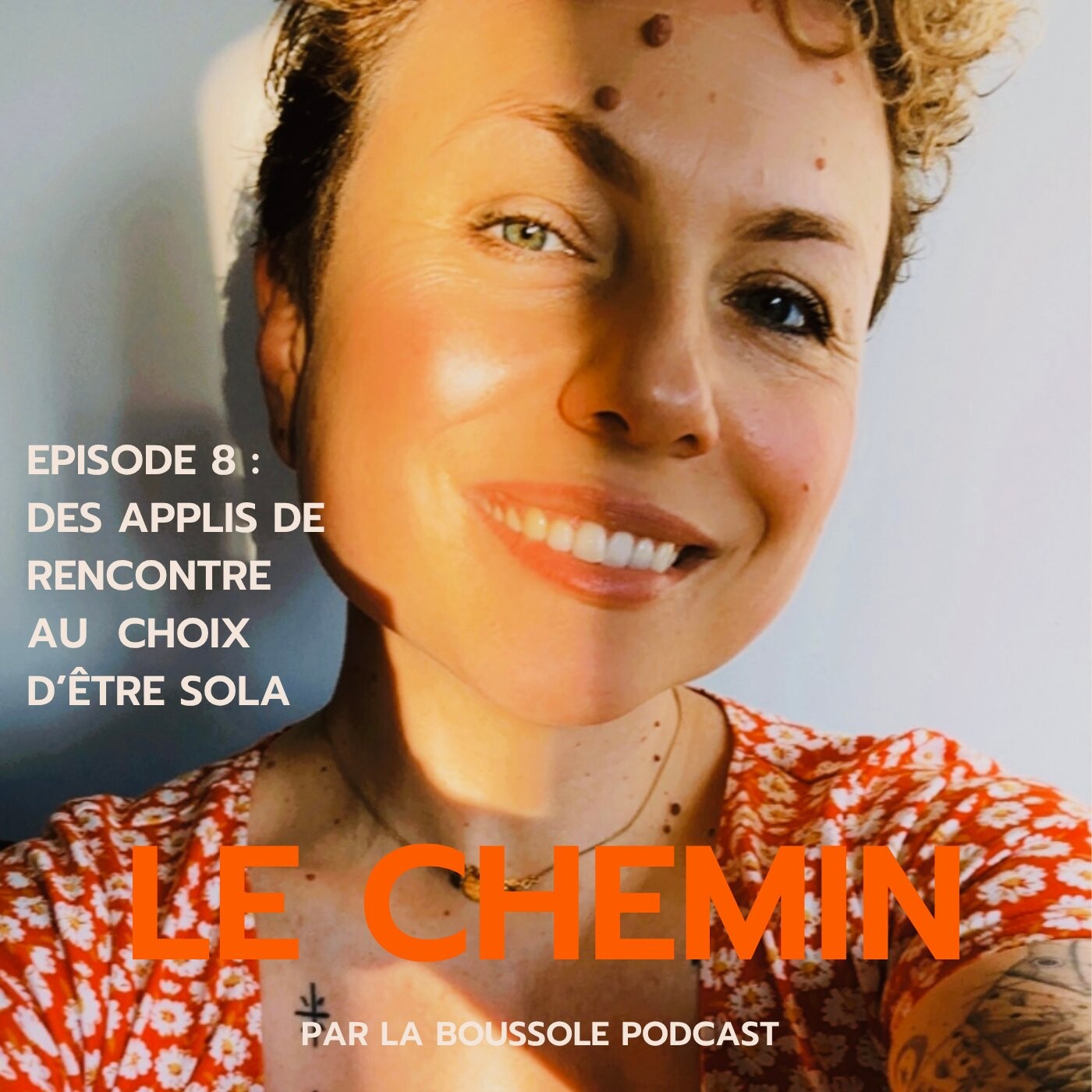Le Chemin, épisode 8 : des applis de rencontre au choix d&rsquo;être sola