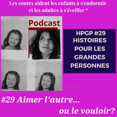 #29  Aimer l'autre ou le vouloir... cover