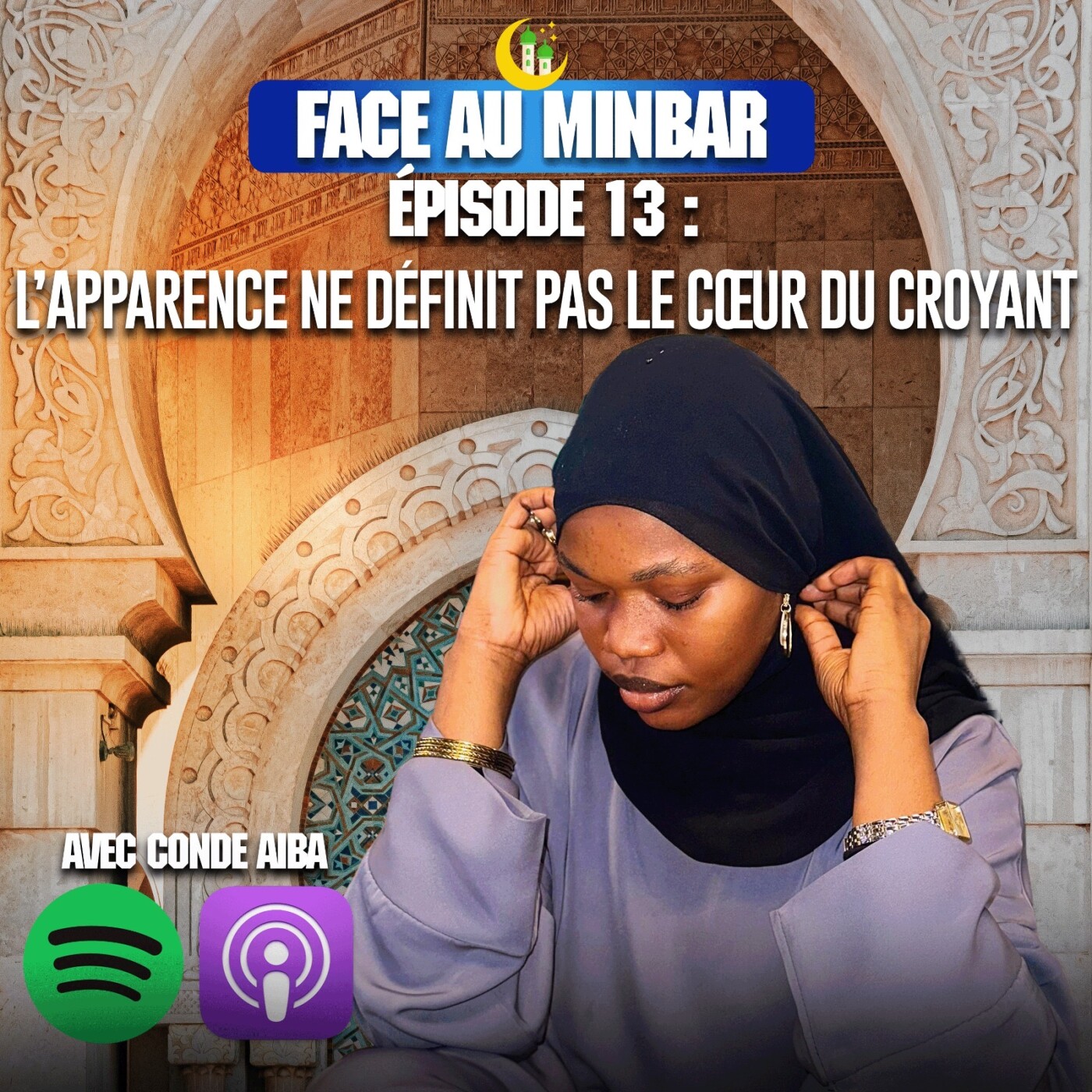 13 : L'apparence ne définit pas le coeur du croyant ! episode artwork