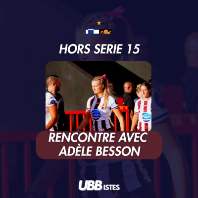 Hors Série 15 - Rencontre avec Adèle Besson cover
