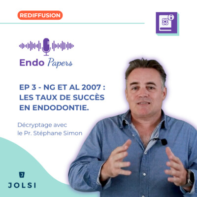 [REDIFFUSION] - Endo Papers #3 : NG et al 2007 - Les taux de succès en endodontie cover