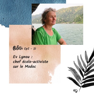Ep 6 - Ev Lynou : cuisinière ecolo activiste sur le Modoc cover