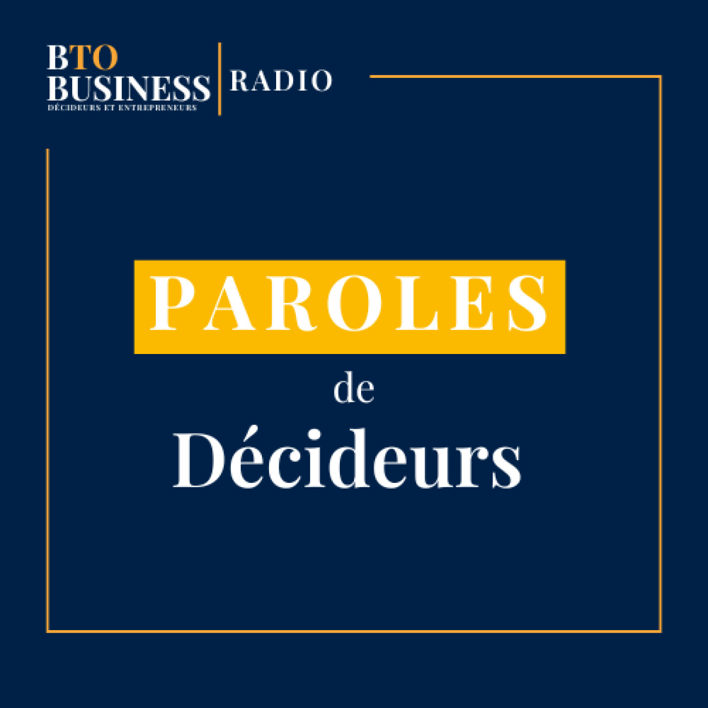 Illustration du podcast Les Décideurs sur BtoBusiness Radio