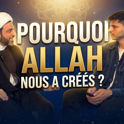 Pourquoi Allah Nous A Crées ? Ft. Cheikh Mostafa Al-Khaliq l L'éveil EP1 cover
