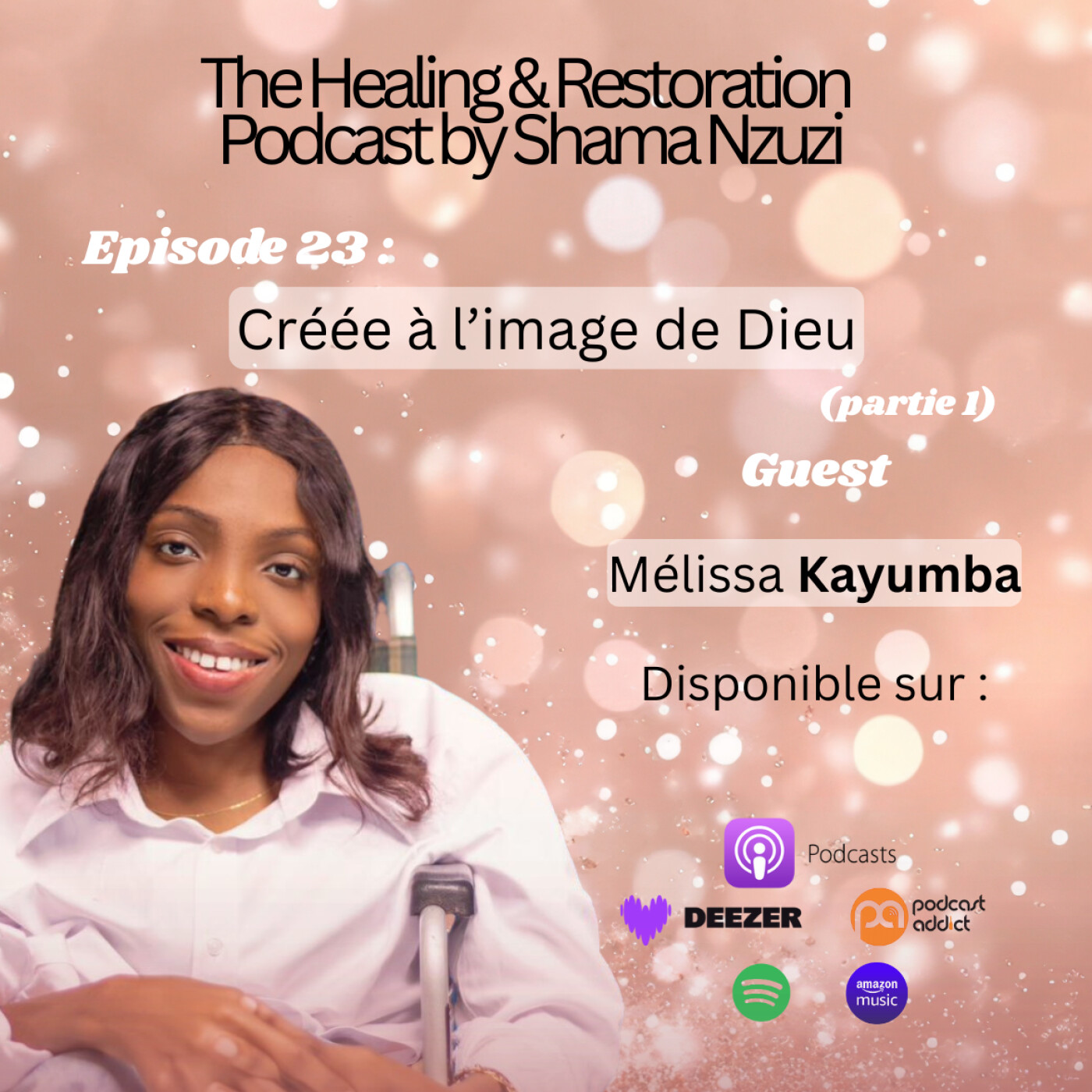 Ep 23. Créée à l'image de Dieu _ Interview avec l'autrice Mélissa Kayumba (partie 1) episode artwork