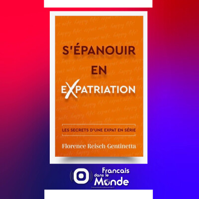 "S’épanouir en expatriation", le livre signé Florence Reisch cover