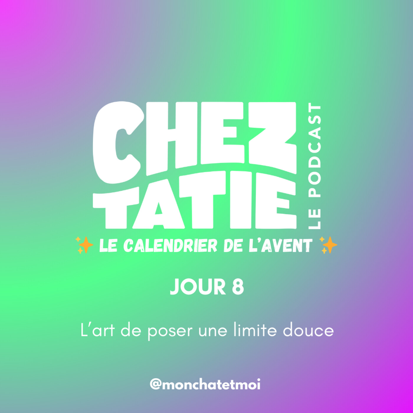 🌿 CALENDRIER DE L'AVENT #8 - L’art de poser une limite douce episode artwork