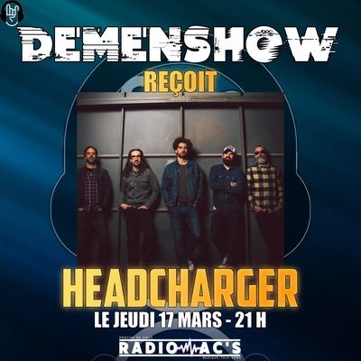 DEMENSHOW du 17/03/2022. Guest / HEADCHARGER cover