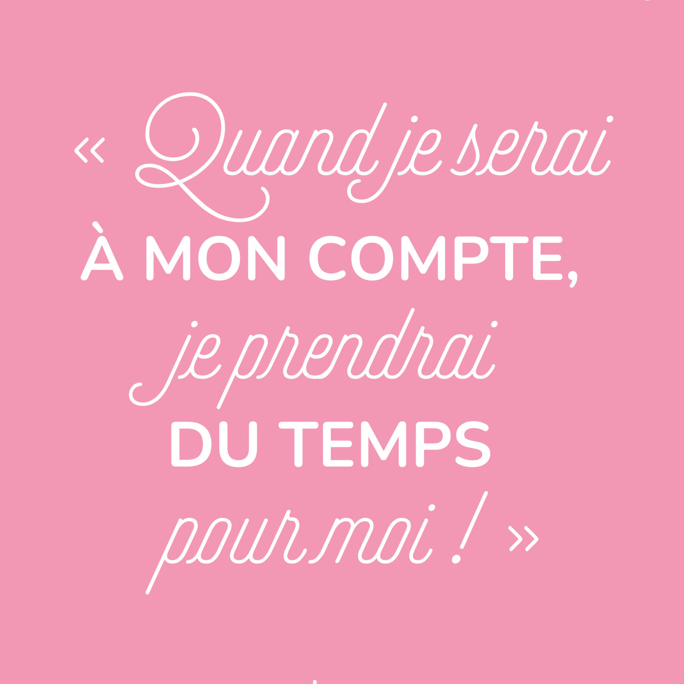34. "Quand je serai à mon compte, je prendrai du temps pour moi !" - Episode court (5 min) episode artwork