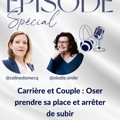 Episode Spécial  et Couple : Oser prendre sa place et arrêter de subir” avec Elodie Bonnans cover
