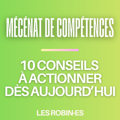 Mécénat de compétences : 10 conseils à actionner dès aujourd'hui cover
