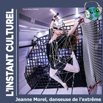 Jeanne Morel, danseuse en milieux extrêmes, invitée de l'instant culturel cover