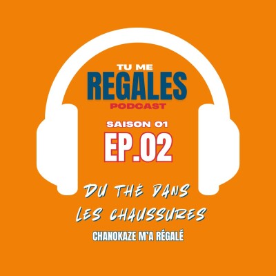 "Du thé dans les chaussures" Chanokaze m'a régalé cover